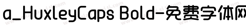 a_HuxleyCaps Bold字体转换